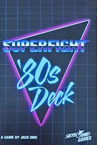 Superfight: 80s Deck