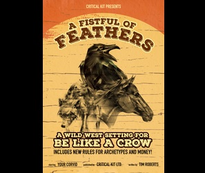 Be Like A Crow: A Fistful of Feathers